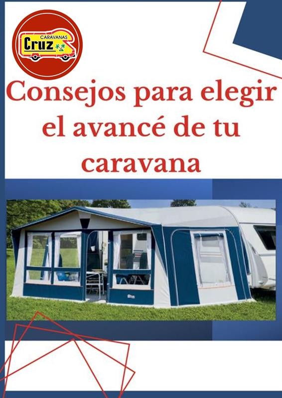 CONSEJOS PARA ELEGIR EL AVANCÉ DE TU CARAVANA - Blog Caravanas Cruz
