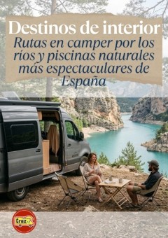 Inland Destinations: Campervan routes taking in Spain’s most spectacular rivers and natural pools